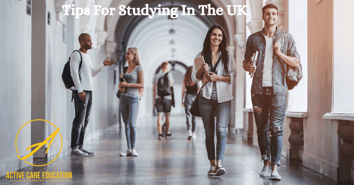 Tips for Studying in the UK: A Comprehensive Guide