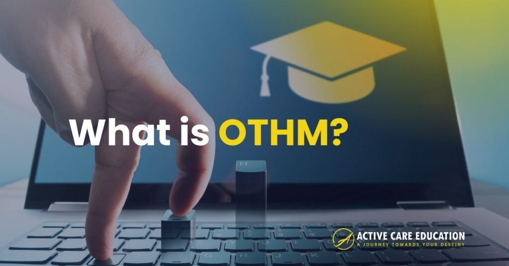 What is OTHM?