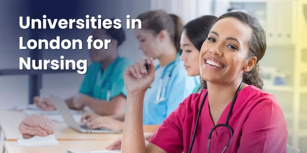 Your London Nursing Dream: Top 10 Unis for 2025 Universities in London for Nursing
