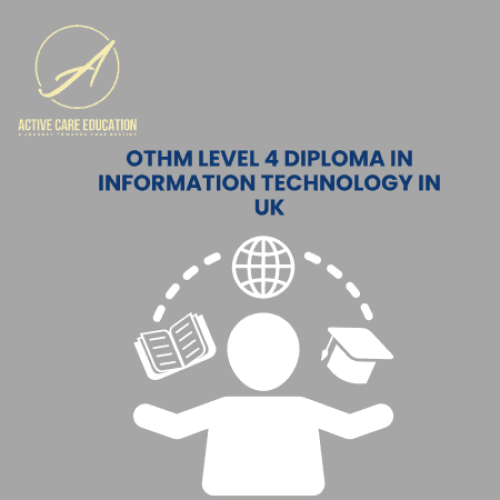 OTHM Level 4 Diploma in Information Technology in UK